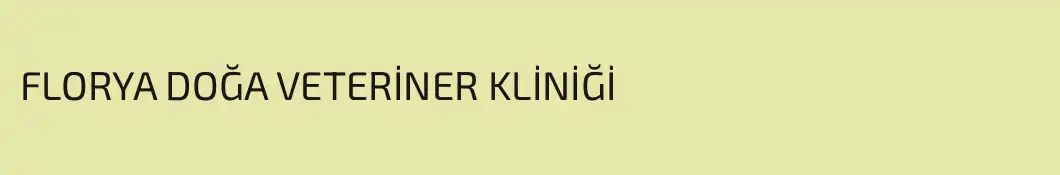 FLORYA DOĞA VETERİNER KLİNİĞİ